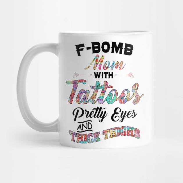 Fbomb Mom With Tattoos Pretty Eyes Thick Thighs by Stick Figure103